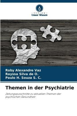 Themen in der Psychiatrie