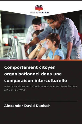 Comportement citoyen organisationnel dans une comparaison interculturelle