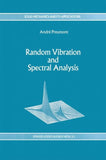 Random Vibration and Spectral Analysis/Vibrations aléatoires et analyse spectral