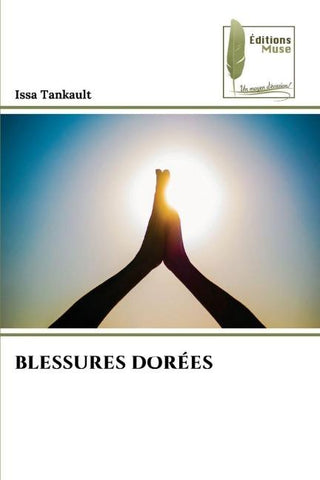 BLESSURES DORÉES