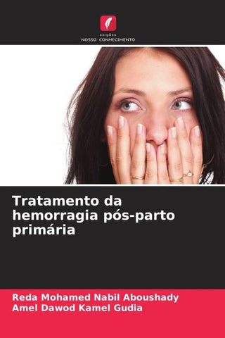 Tratamento da hemorragia pós-parto primária