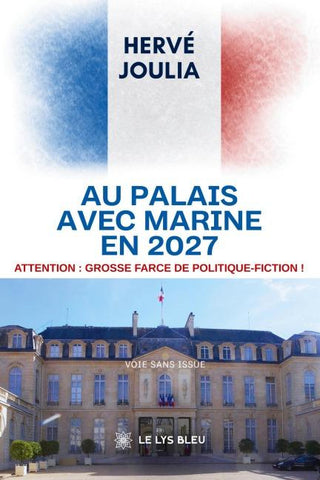 Au palais avec Marine en 2027