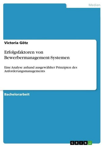 Erfolgsfaktoren von Bewerbermanagement-Systemen