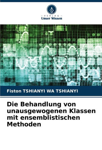 Die Behandlung von unausgewogenen Klassen mit ensemblistischen Methoden