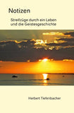 Notizen - Streifzüge durch ein Leben und die Geistesgeschichte