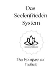 Das Seelenfrieden System