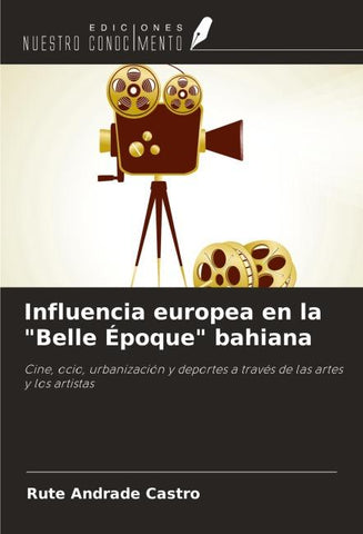 Influencia europea en la "Belle Époque" bahiana