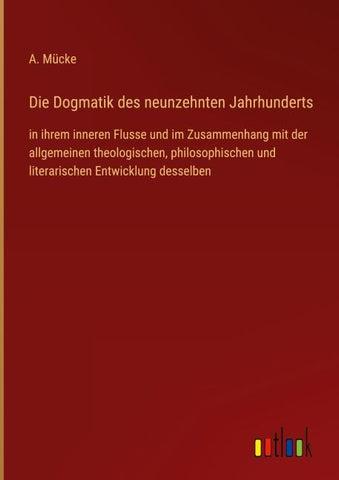 Die Dogmatik des neunzehnten Jahrhunderts