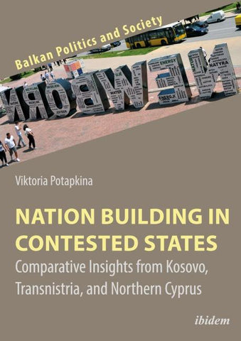 Nation Building in Contested States