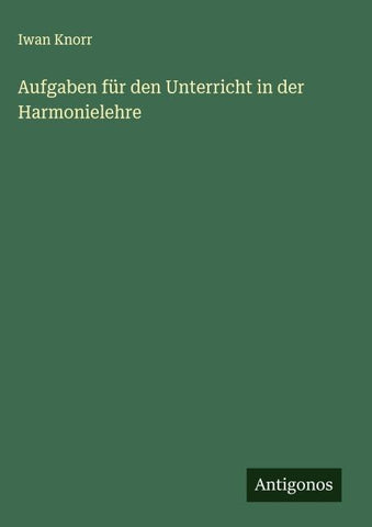 Aufgaben für den Unterricht in der Harmonielehre