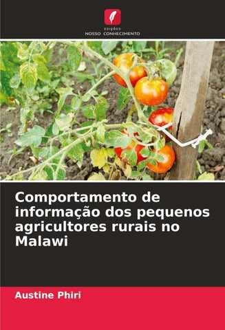 Comportamento de informação dos pequenos agricultores rurais no Malawi
