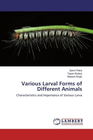 Various Larval Forms of Different Animals