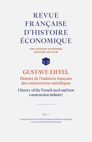 GUSTAVE EIFFEL : Histoire de l'industrie française des constructions métalliques