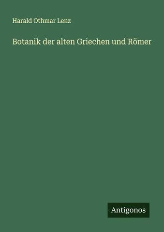 Botanik der alten Griechen und Römer