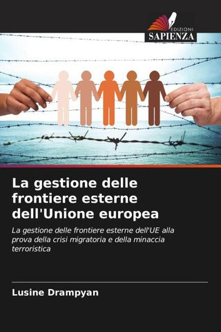 La gestione delle frontiere esterne dell'Unione europea