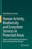 Human Activity, Biodiversity and Ecosystem Services in Protected Areas