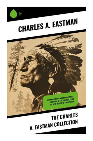 The Charles A. Eastman Collection
