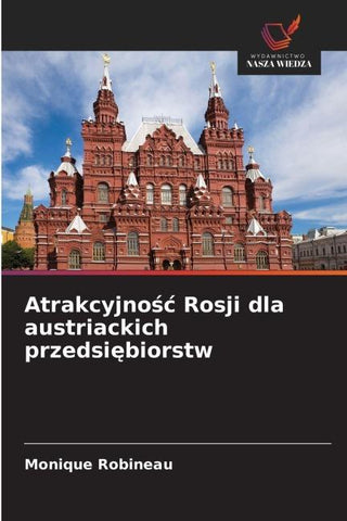 Atrakcyjno¿¿ Rosji dla austriackich przedsi¿biorstw