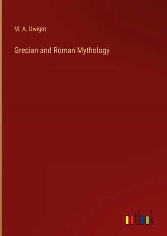Grecian and Roman Mythology