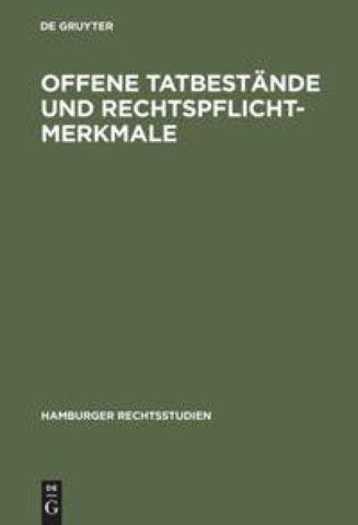 Offene Tatbestände und Rechtspflichtmerkmale