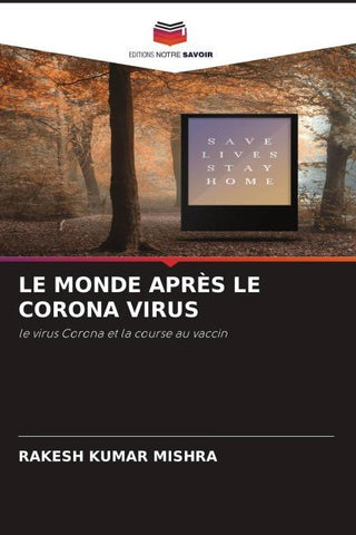 LE MONDE APRÈS LE CORONA VIRUS