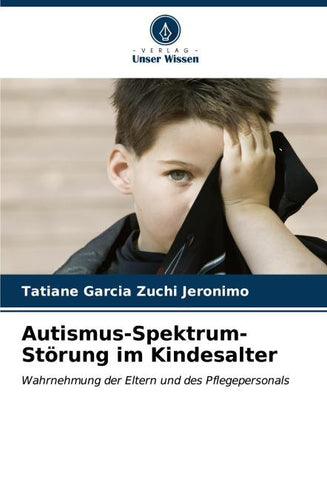 Autismus-Spektrum-Störung im Kindesalter