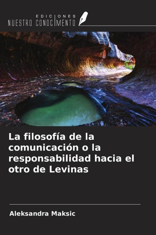 La filosofía de la comunicación o la responsabilidad hacia el otro de Levinas