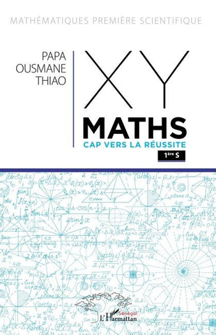 XY-Maths Cap vers la réussite 1ere S