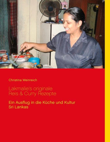 Lakmalie’s originale Reis & Curry Rezepte