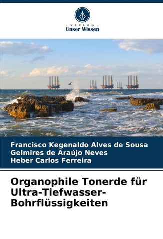 Organophile Tonerde für Ultra-Tiefwasser-Bohrflüssigkeiten