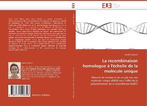 La recombinaison homologue à l''échelle de la molécule unique