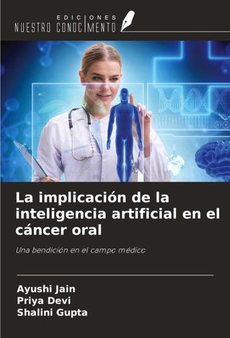 La implicación de la inteligencia artificial en el cáncer oral