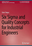 Six Sigma and Quality Concepts for Industrial Engineers