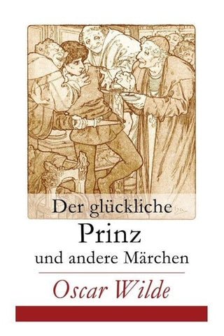 Der glückliche Prinz und andere Märchen