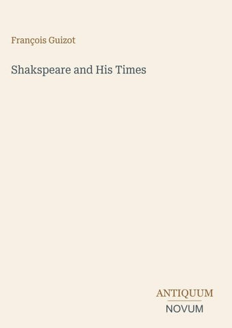 Shakspeare and His Times