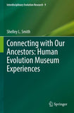 Connecting with Our Ancestors: Human Evolution Museum Experiences