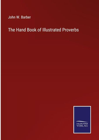The Hand Book of Illustrated Proverbs