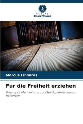 Für die Freiheit erziehen