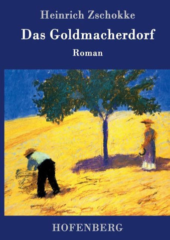 Das Goldmacherdorf