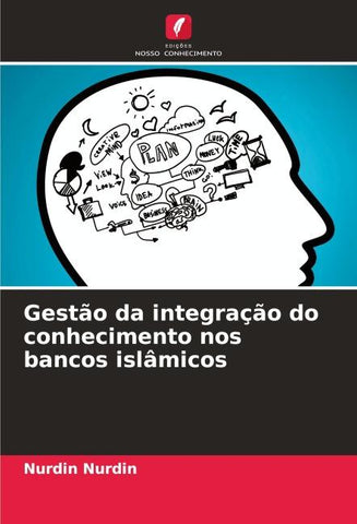 Gestão da integração do conhecimento nos bancos islâmicos