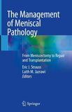 The Management of Meniscal Pathology