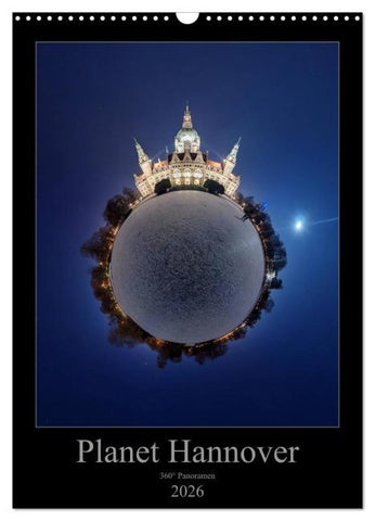 Planet Hannover (Wandkalender 2026 DIN A3 hoch), CALVENDO Monatskalender