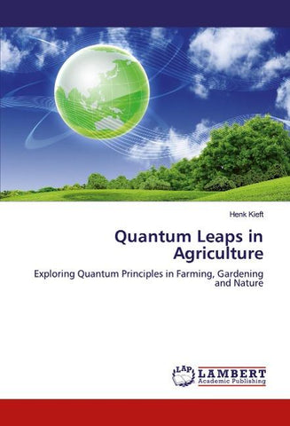 Quantum Leaps in Agriculture