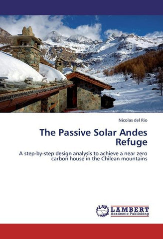 The Passive Solar Andes Refuge
