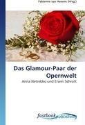 Das Glamour-Paar der Opernwelt