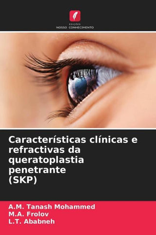 Características clínicas e refractivas da queratoplastia penetrante (SKP)