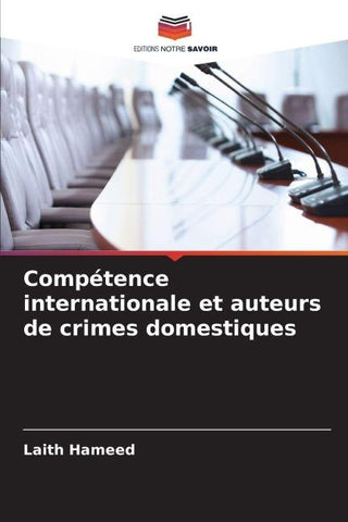 Compétence internationale et auteurs de crimes domestiques