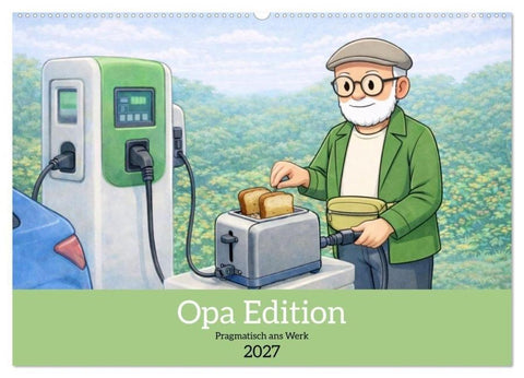Opa Edition - Pragmatisch ans Werk (Wandkalender 2027 DIN A2 quer), CALVENDO Monatskalender