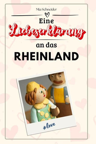 Eine Liebeserklärung an das Rheinland