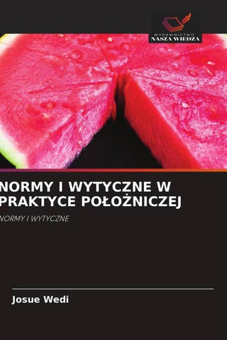 NORMY I WYTYCZNE W PRAKTYCE PO¿O¿NICZEJ
